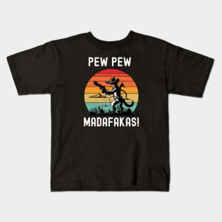 Pew Pew Madafakas Kids T-Shirt